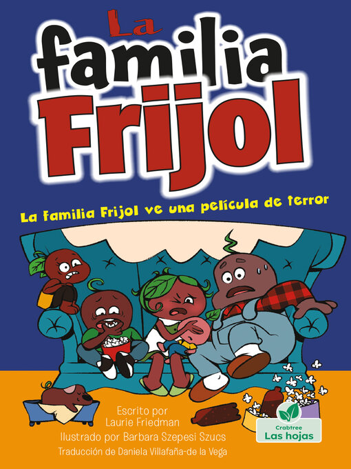 Title details for La familia Frijol ve una película de terror by Laurie Friedman - Available